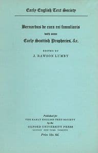 Bernardus De Cura Rei Famuliaris with some early Scottish Prophecies