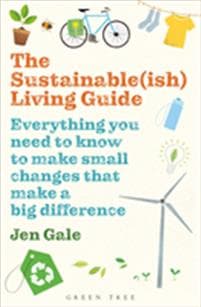 The Sustainable(ish) Living Guide