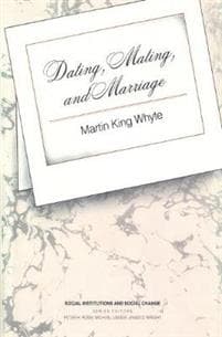 Dating, Mating, and Marriage