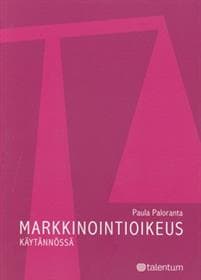 Markkinointioikeus käytännössä