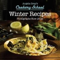 Angela Gray's Cookery School: Winter Recipes