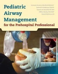 Pediatric Airway Management For The Prehospital Professional