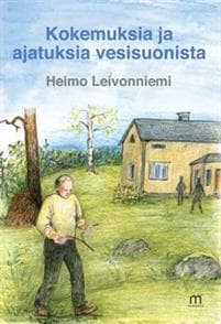 Kokemuksia ja ajatuksia vesisuonista