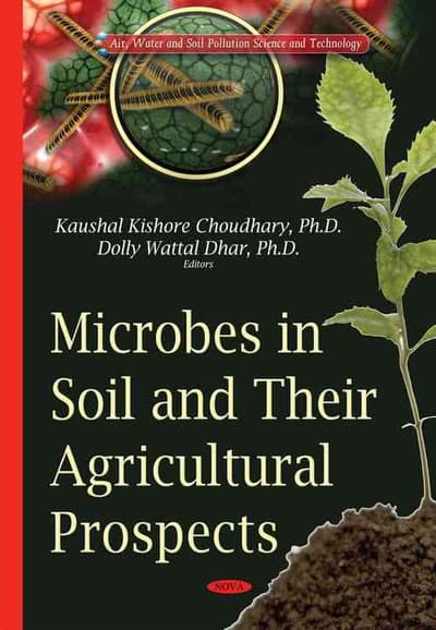 Microbes in Soiltheir Agricultural Prospects