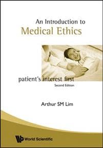 Introduction To Medical Ethics: Patient's Interest First (2nd Edition)