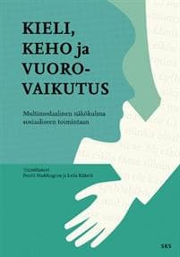 Kieli, keho ja vuorovaikutus