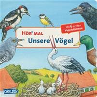 Hör mal: Unsere Vögel