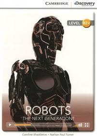 Robots: The Next Generation? High Intermediate Book with Online Access
