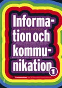 Information och kommunikation 1 Fakta & övningar
