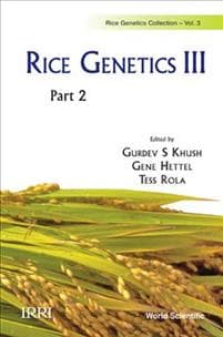 Rice Genetics Iii - Proceedings Of The Third International Rice Genetics Symposium (In 2 Parts)