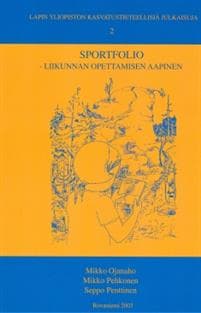 Sportfolio - liikunnan opettamisen aapinen