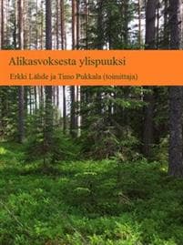 Alikasvoksesta ylispuuksi