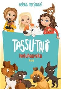 Tassu-trio - Pentuhaaveita