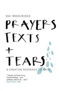 Prayers, Texts and Tears