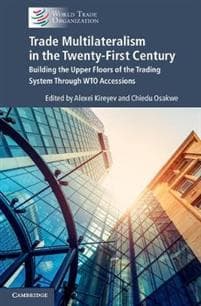 Trade Multilateralism in the Twenty-First Century