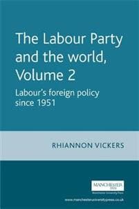 The Labour Party and the World, Volume 2