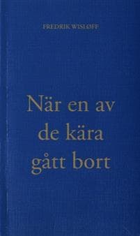 När en av de kära gått bort