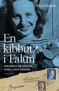 Bild av En kibbutz i Falun : historien om hur min familj g