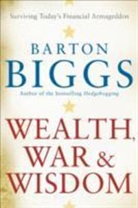 Wealth, War and Wisdom