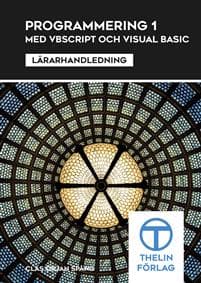 Programmering 1 med VBScript och Visual Basic - Lärarhandledning