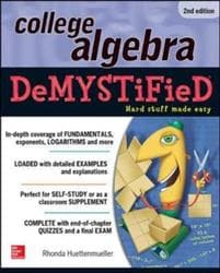 College Algebra DeMYSTiFieD