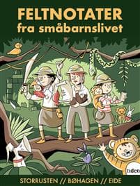 Feltnotater fra småbarnslivet