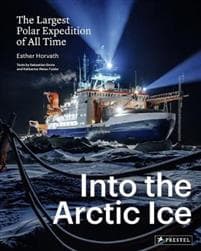Into the Arctic Ice: The Largest Polar Expedition of All Time