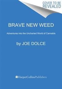 Brave New Weed