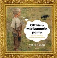 Ottaisin mieluummin ponin ja muita totuuksia Suomen taiteen helmistä