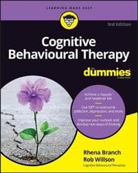 Cognitive Behavioural Therapy For Dummies
