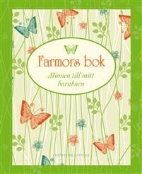 Farmors bok : minnen till mitt barnbarn