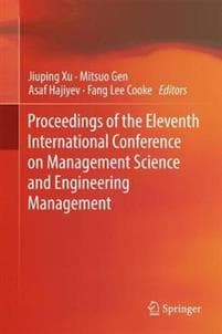 Proceedings of the Eleventh International Conference on Management Science and Engineering Management
