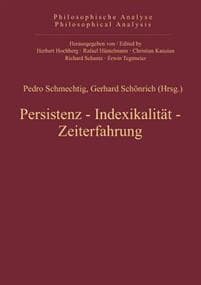 Persistenz, Indexikalitat, Zeiterfahrung
