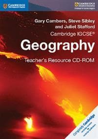 Cambridge IGCSE® Geography Teacher's Resource CD-ROM