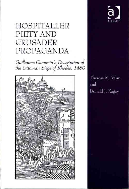 Hospitaller Piety and Crusader Propaganda
