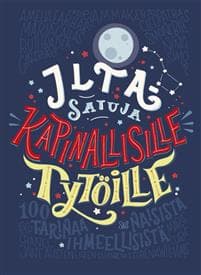 Iltasatuja kapinallisille tytöille