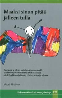 Maaksi sinun pitää jälleen tuleman