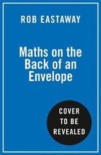 Maths on the Back of an Envelope