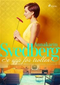 Se upp för trollen!