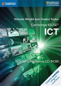 Cambridge IGCSE (R) ICT Teacher's Resource CD-ROM