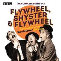 Flywheel, Shyster and Flywheel: The Complete Series 1-3