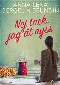 Nej tack, jag åt nyss