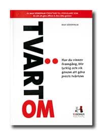 Tvärtom - Hur du vinner framgång, blir lycklig och rik genom att göra precis tvärtom