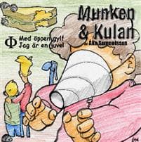 Munken & Kulan Fi. Med öppen gylf ; Jag är en juvel