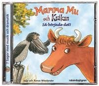 Mamma Mu och Kråkan. Så började det