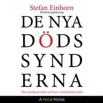 De nya dödssynderna : våra mörkaste sidor och hur vi kan hantera dem