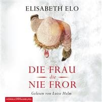 Die Frau, die nie fror