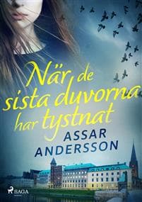 När de sista duvorna har tystnat