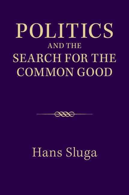 Politics and the Search for the Common Good
