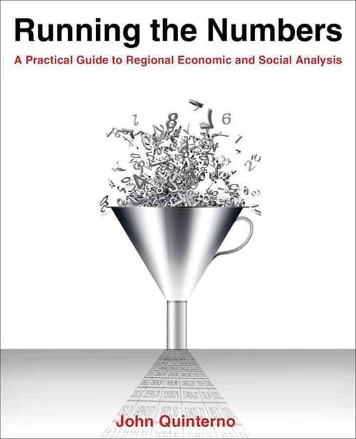 Running the Numbers: A Practical Guide to Regional Economic and Social Analysis: 2014